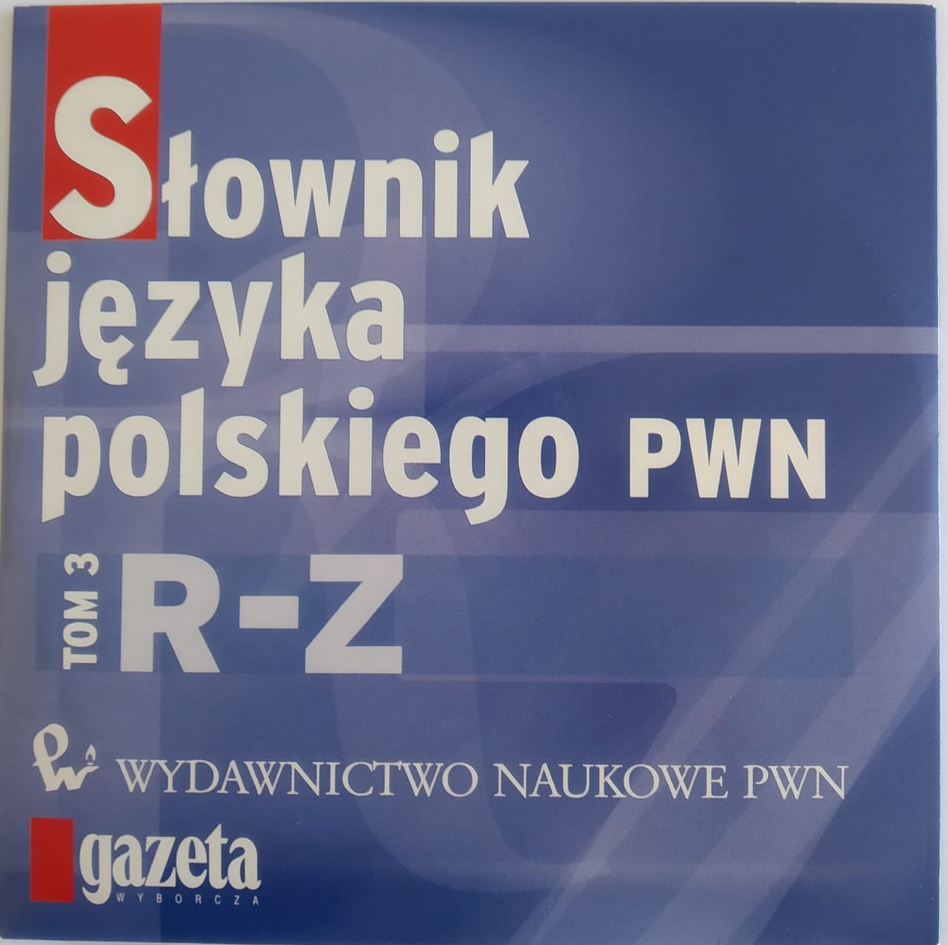 Słownik języka polskiego PWN. Tom 3 R-Z